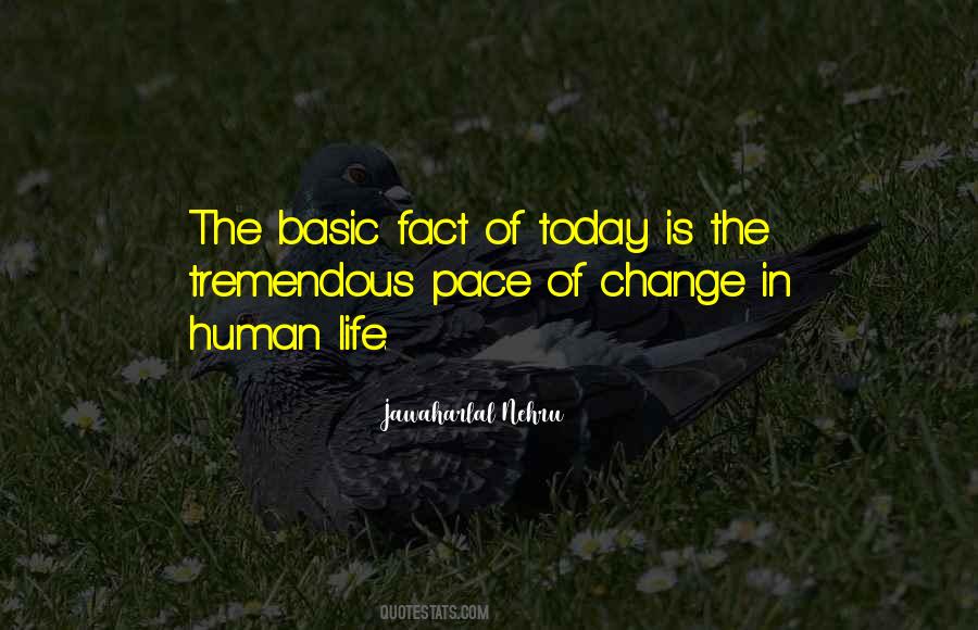 Quotes About The Pace Of Change #1577720
