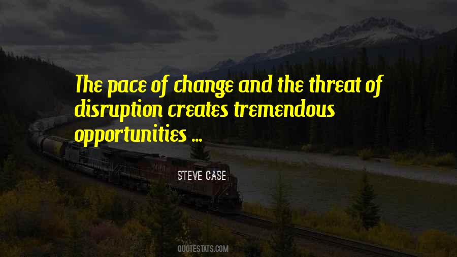 Quotes About The Pace Of Change #192796