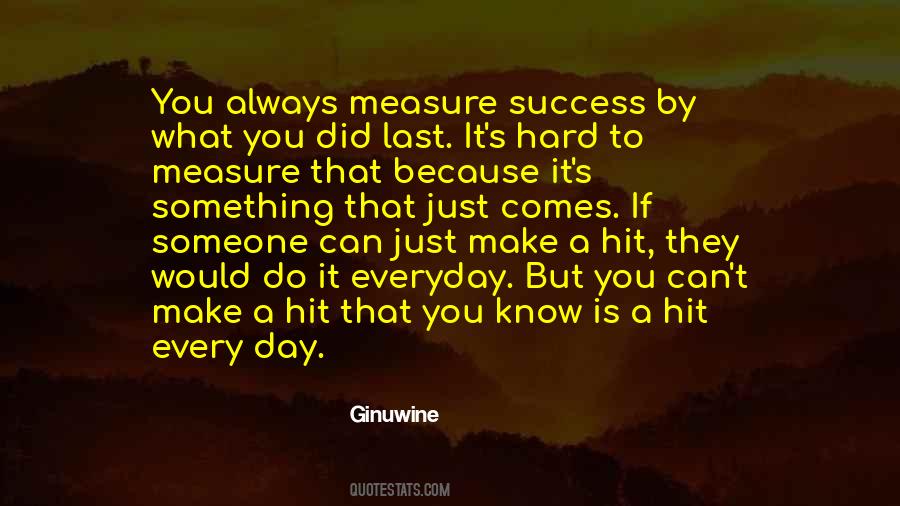 If You Always Do What You Always Did Quotes #298510