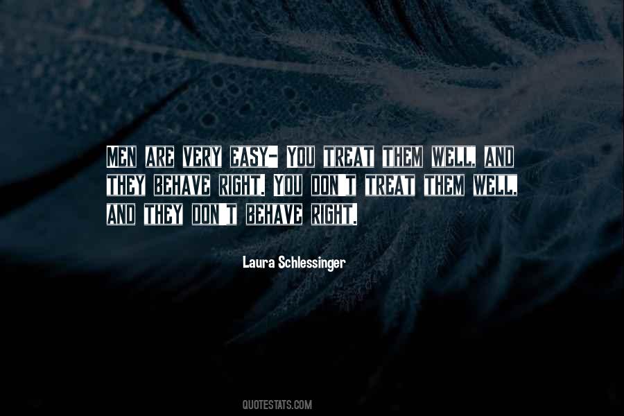 Treat Them Right Quotes #1238763