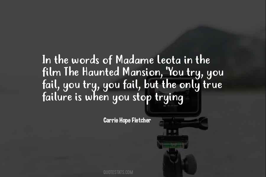 You Only Fail When You Stop Trying Quotes #1057534