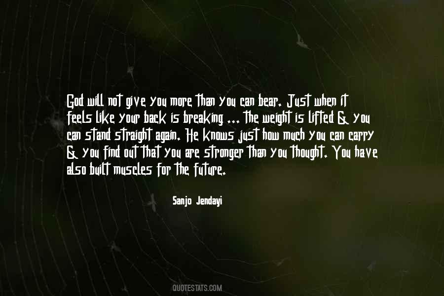 God Will Carry You Quotes #552299