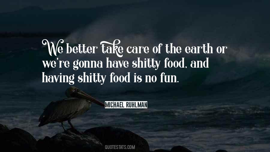 Take Care Of The Earth Quotes #1028725