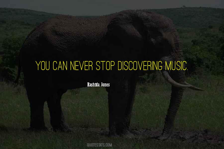 Never Stop Discovering Quotes #292516