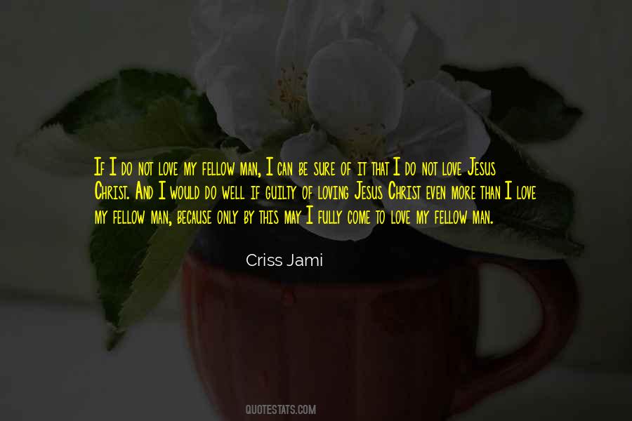 I Love Jesus Christ Quotes #1748902