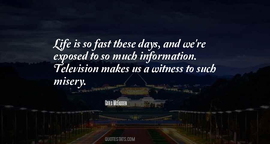 Life Is So Fast Quotes #1671207
