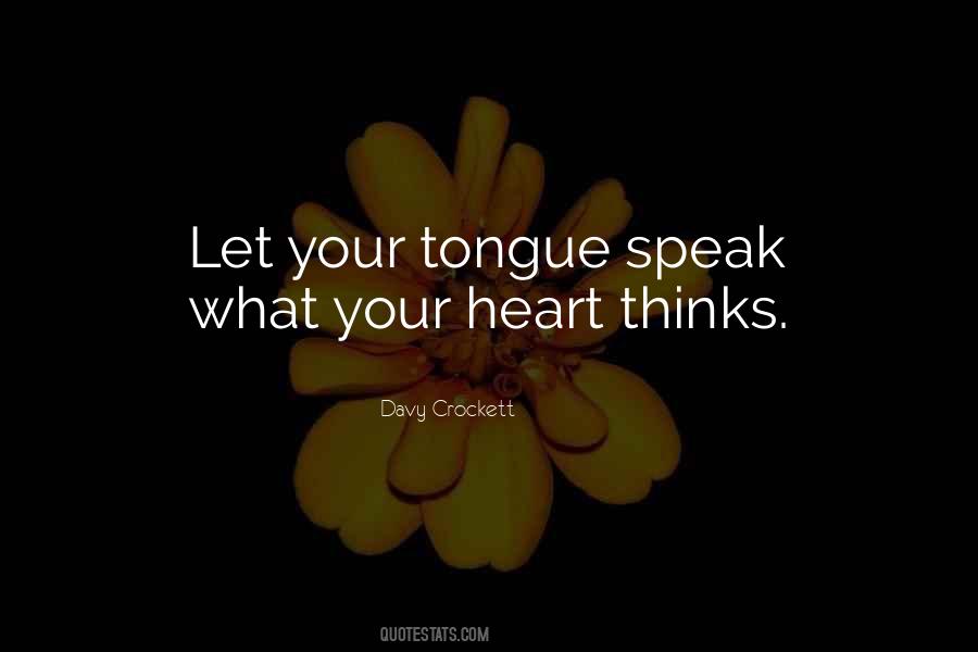 Let Your Heart Speak Quotes #239571