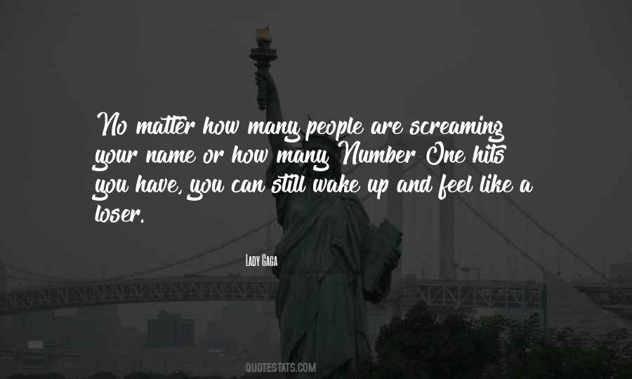 No Matter How You Are Quotes #167367
