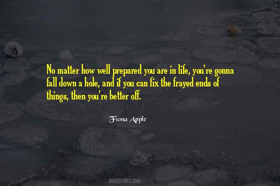 No Matter How You Are Quotes #264650
