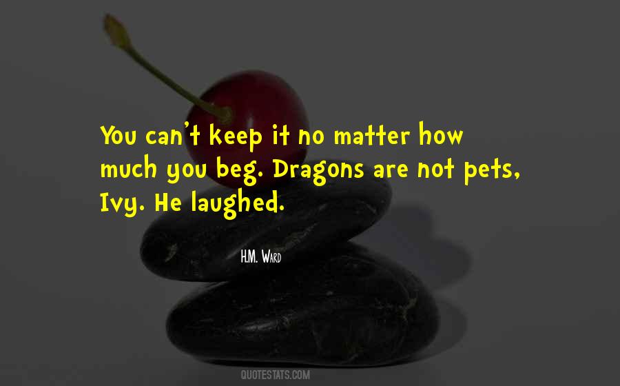 No Matter How You Are Quotes #93568