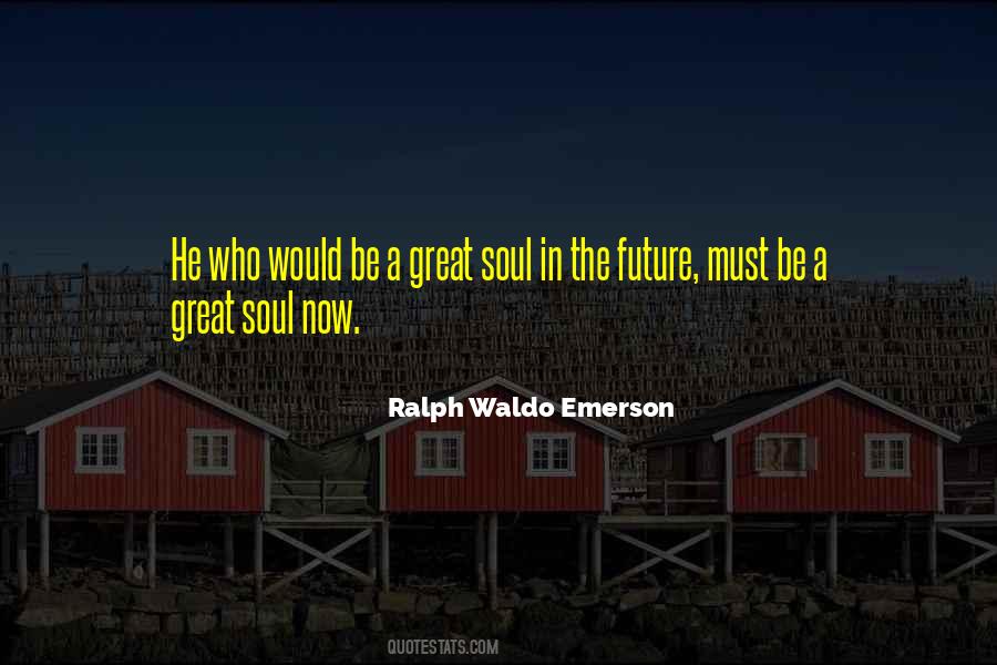 A Great Soul Quotes #1043630