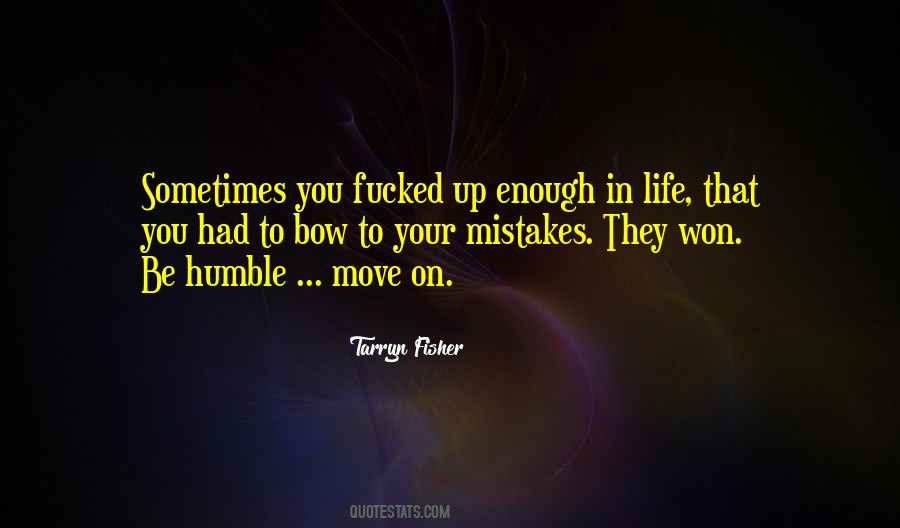 Move On Your Life Quotes #1581221