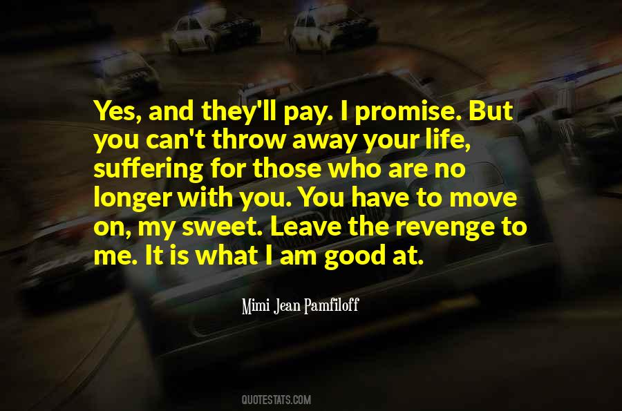 Move On Your Life Quotes #459987