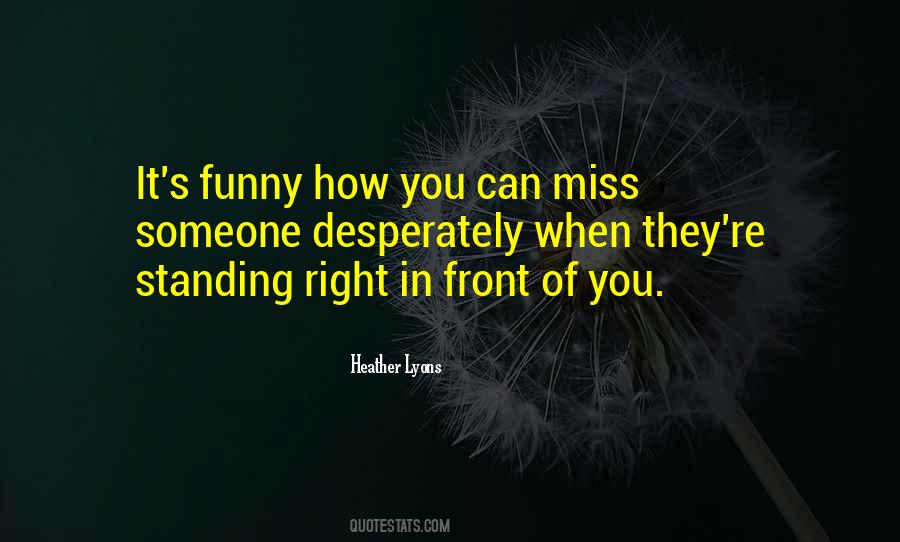Funny Miss You Quotes #1674726