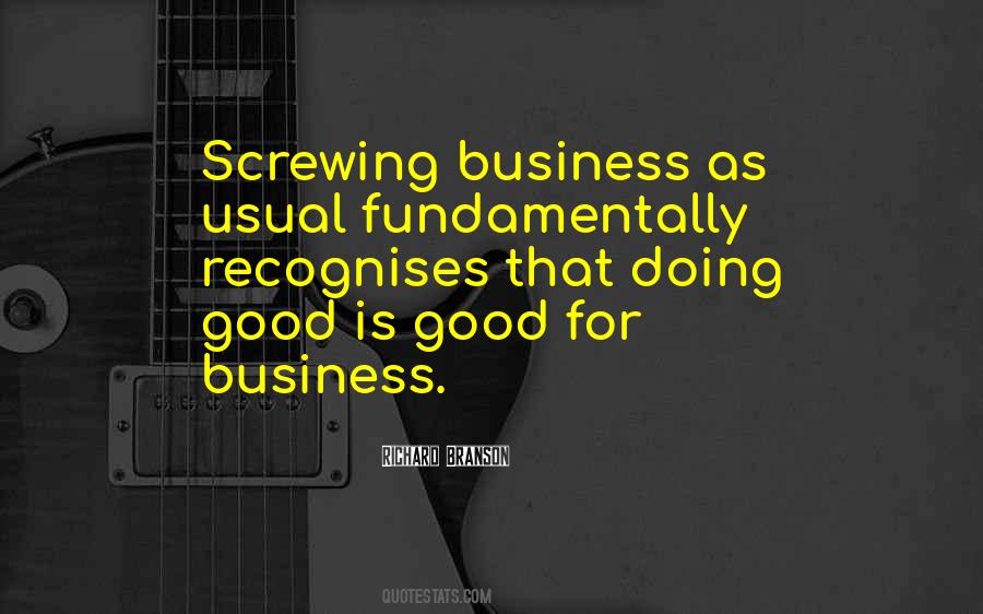 Is Good Business Quotes #497476