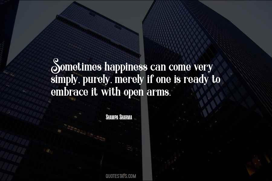 Open Up Your Arms Quotes #1640665