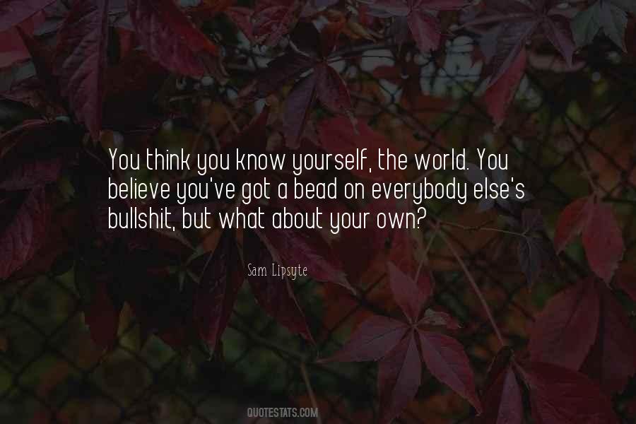 About Own Self Quotes #1458257