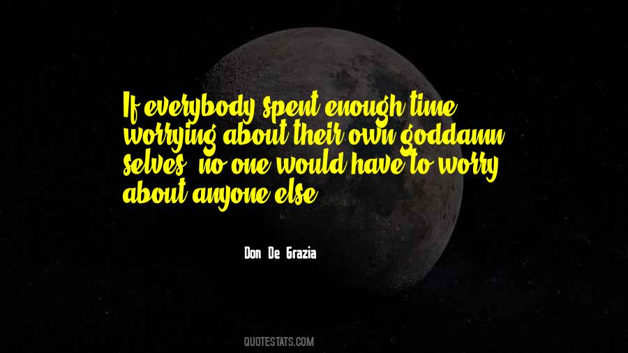 About Own Self Quotes #1820466