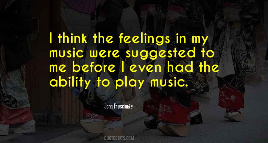 Feelings Music Quotes #1331088