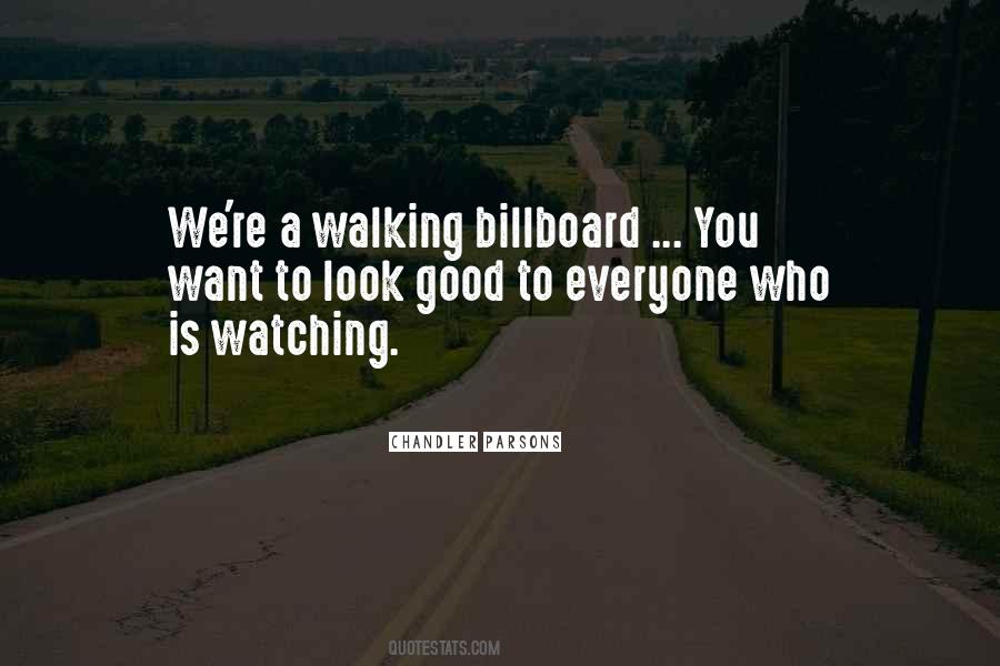 Everyone Is Watching You Quotes #1565318