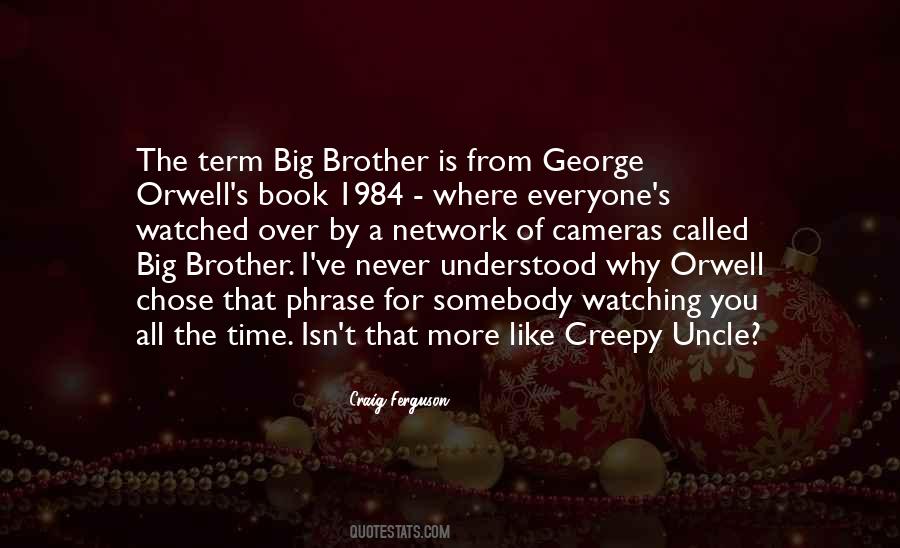 Everyone Is Watching You Quotes #500874