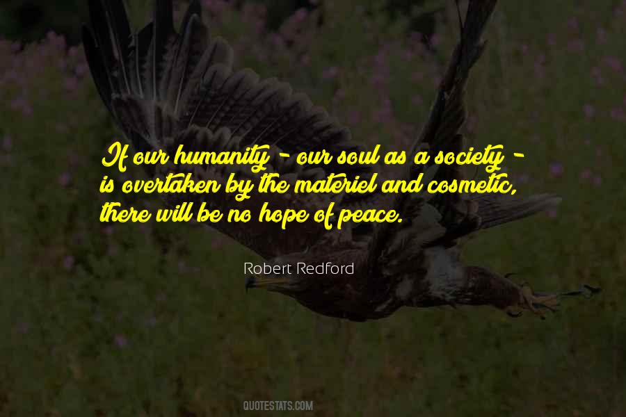 Hope And Humanity Quotes #1526072