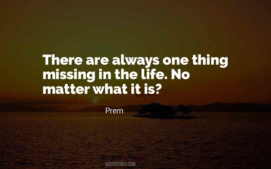 No Matter What It Is Quotes #1101511