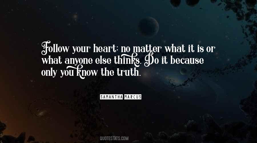 No Matter What It Is Quotes #1496365