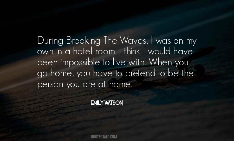 Be The Person You Are Quotes #323085