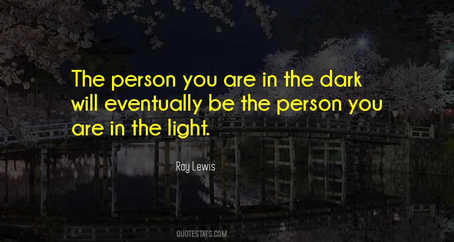 Be The Person You Are Quotes #704942