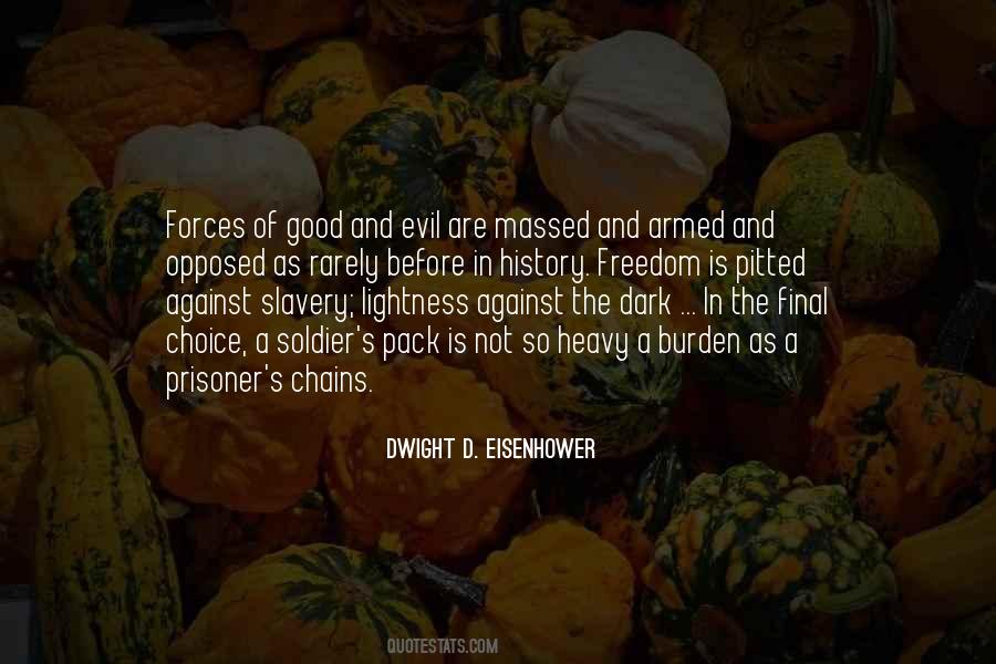 Quotes About The Forces Of Evil #1789416