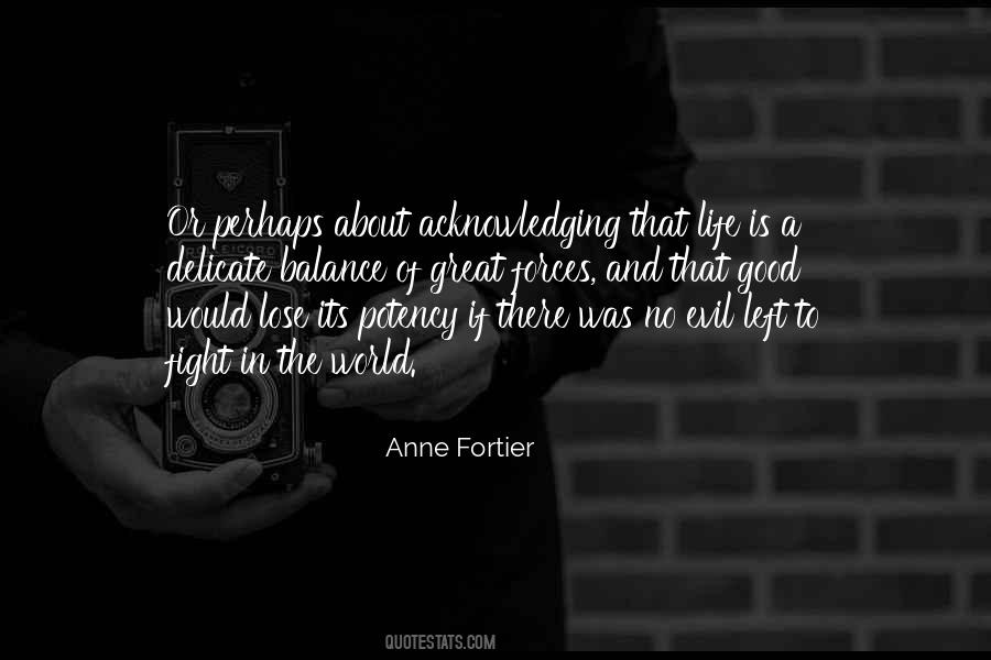 Quotes About The Forces Of Evil #997726