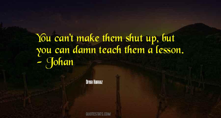 Teach Them A Lesson Quotes #1711489