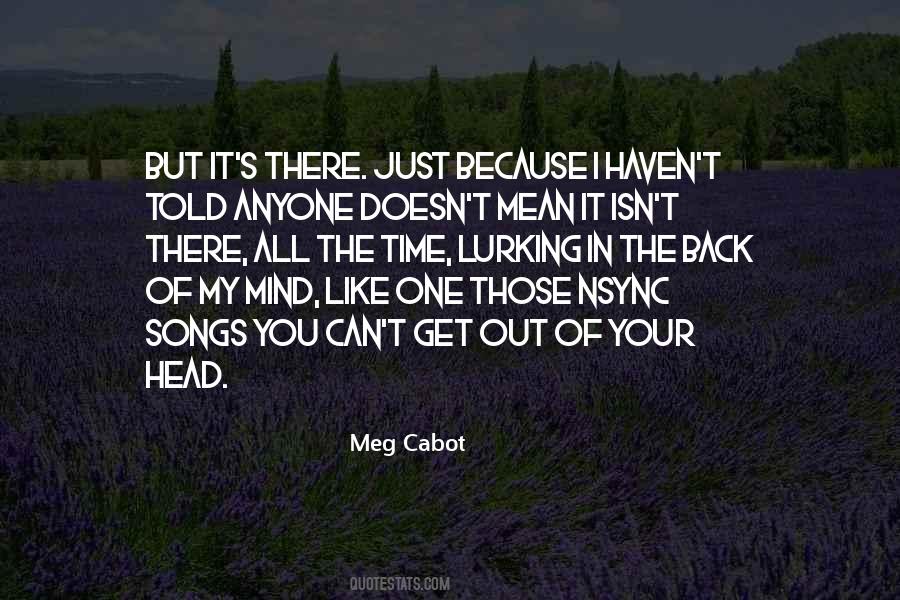 Get You Out Of My Head Quotes #228596