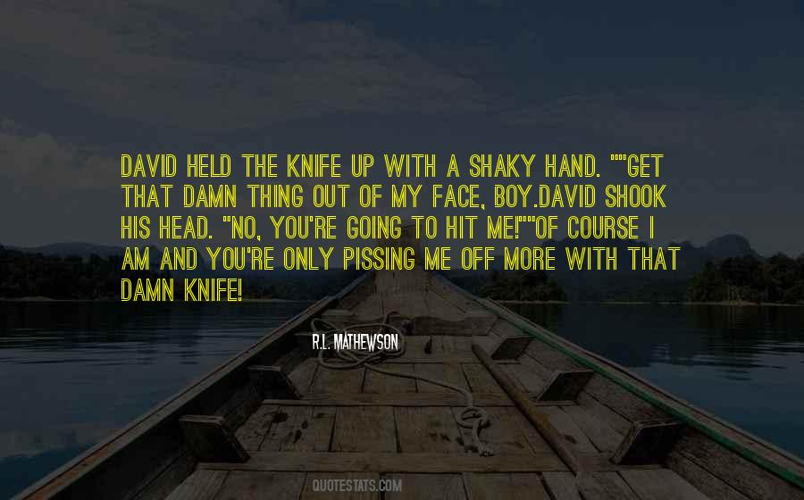 Get You Out Of My Head Quotes #507961