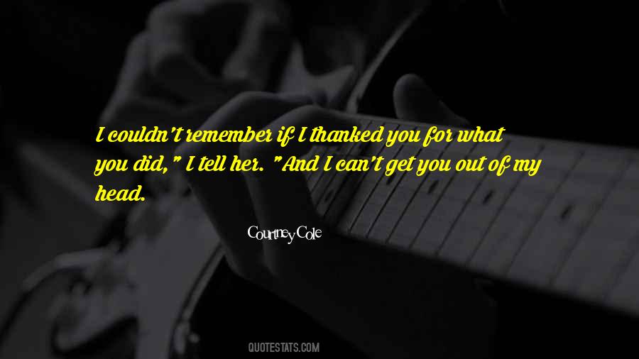 Get You Out Of My Head Quotes #634203