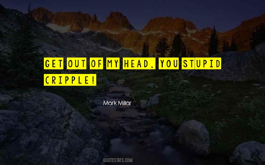 Get You Out Of My Head Quotes #82699