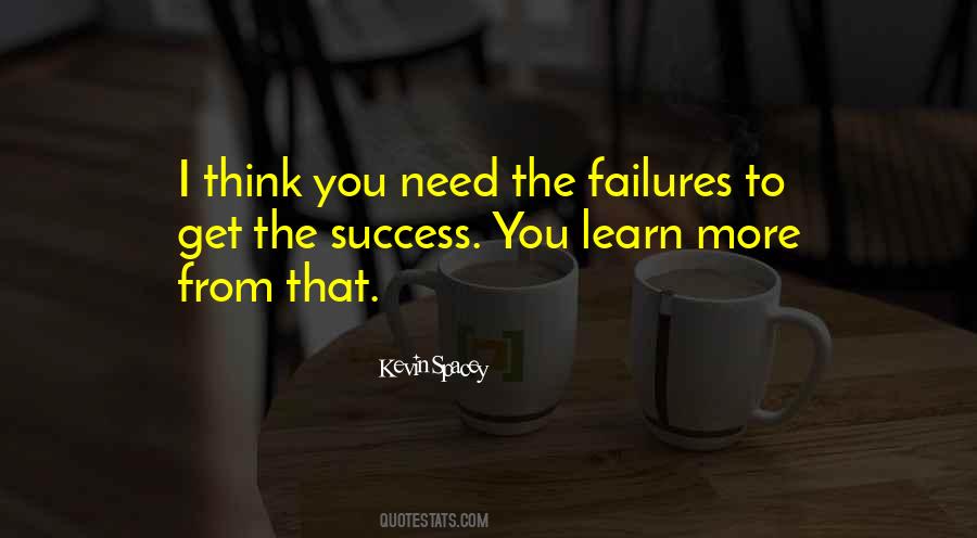 Need To Learn More Quotes #1522827