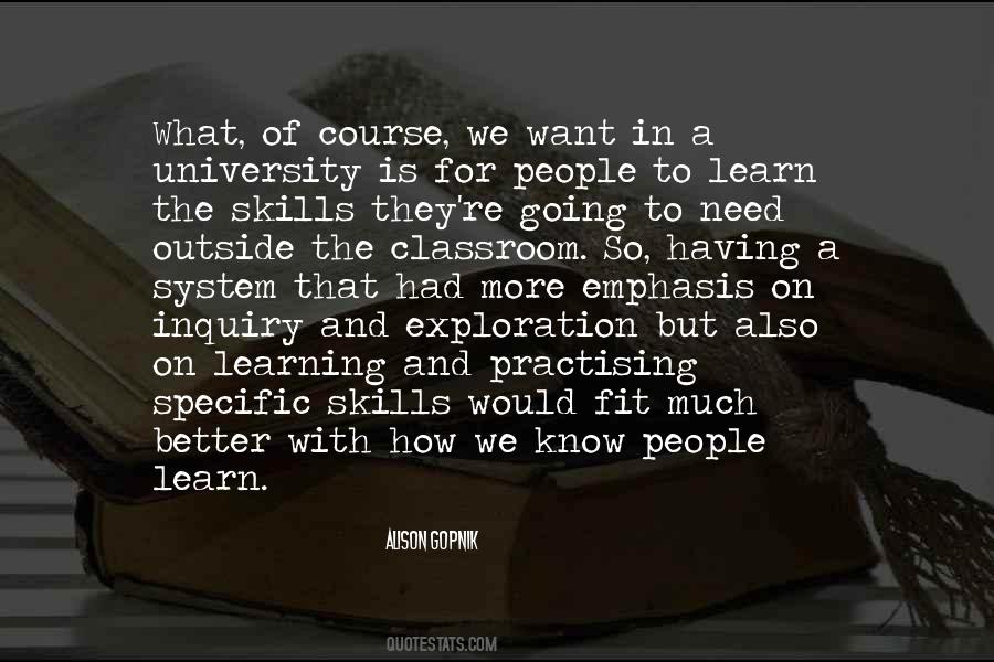 Need To Learn More Quotes #1765672