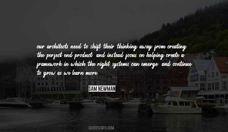 Need To Learn More Quotes #1818756
