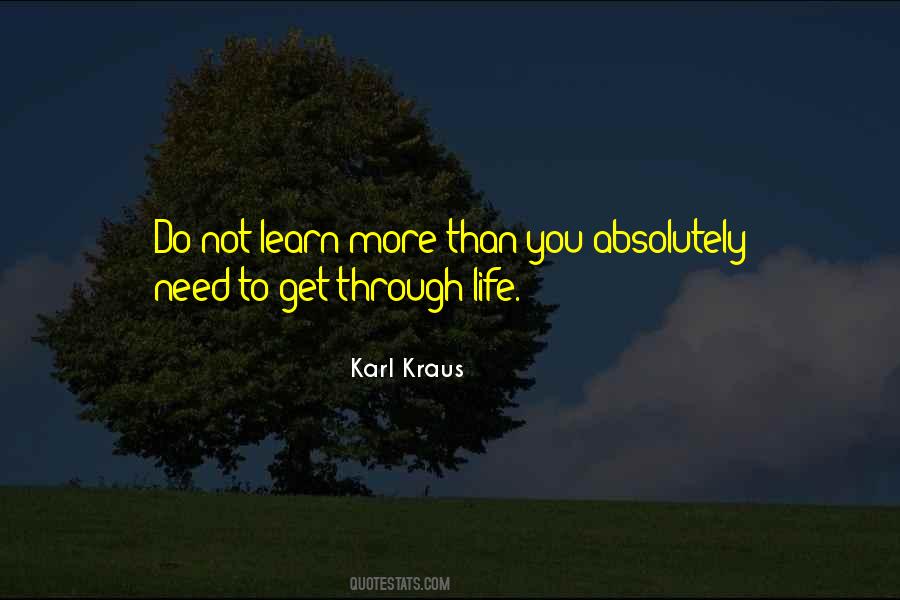 Need To Learn More Quotes #482425