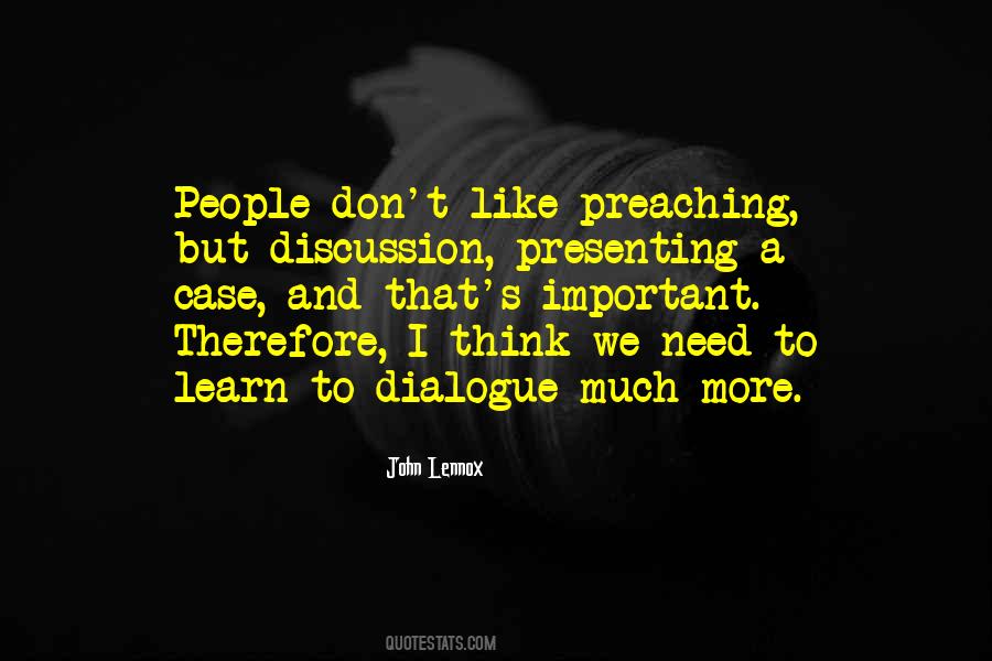 Need To Learn More Quotes #612051