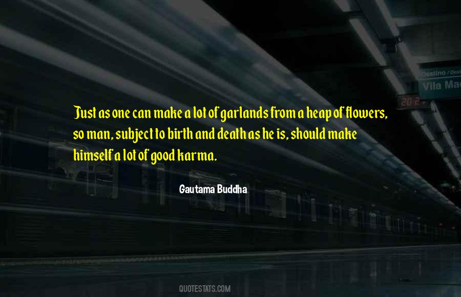 Flowers And Man Quotes #1186103