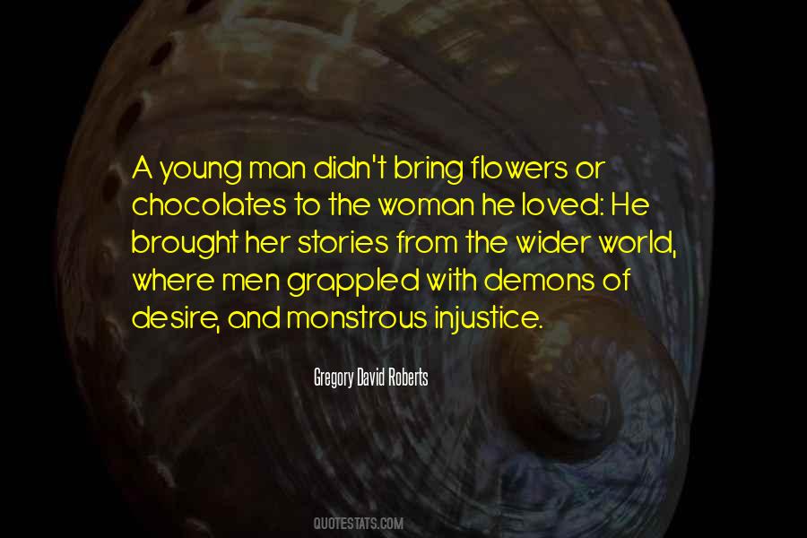 Flowers And Man Quotes #1472413