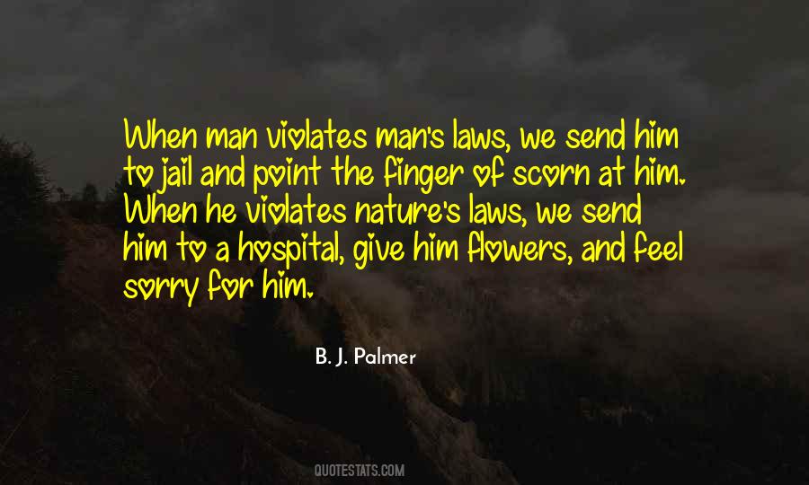 Flowers And Man Quotes #1774675