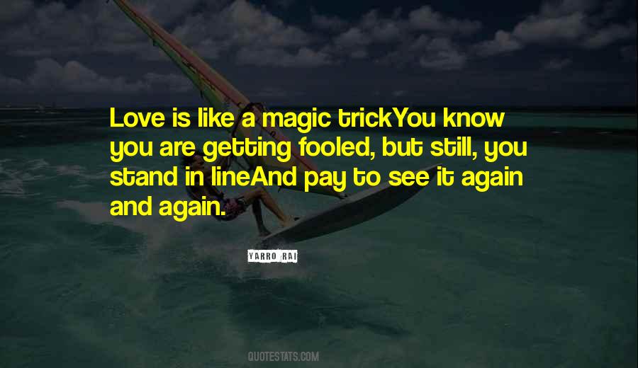 Love Is Like Magic Quotes #1732808