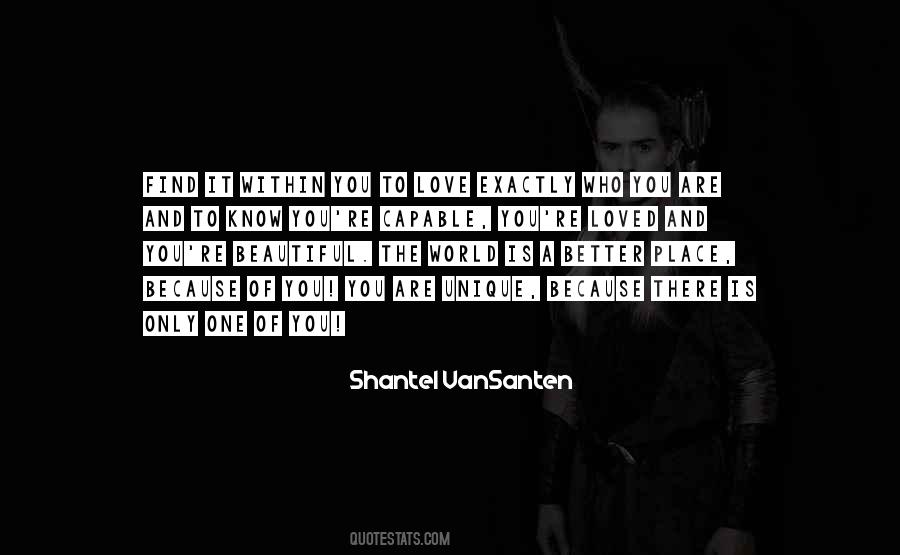 You Are The One And Only Quotes #1324538