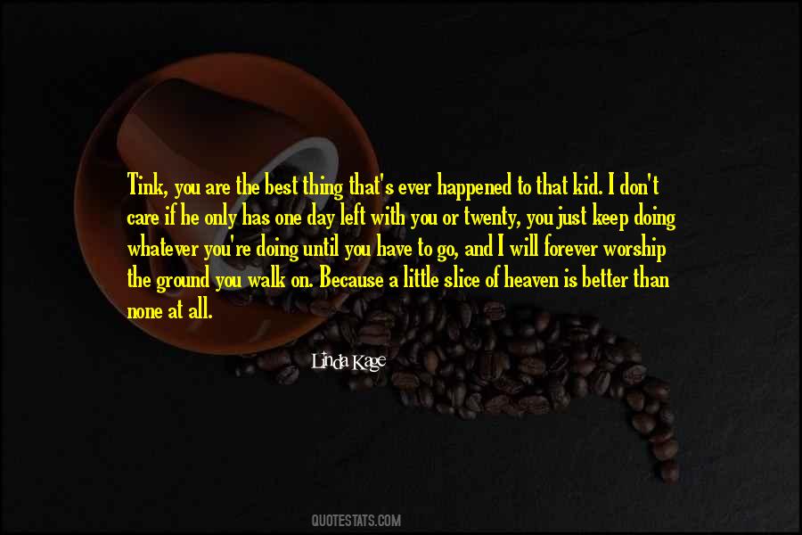 You Are The One And Only Quotes #1624793