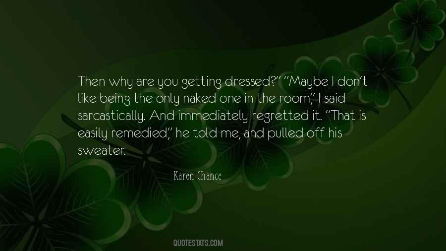 You Are The One And Only Quotes #1670140