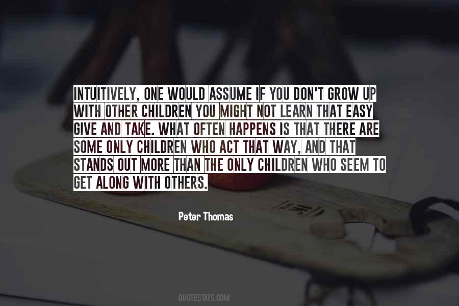 You Are The One And Only Quotes #808956